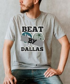 Beat By Dallas, Dallas Cowboys Wins Eagles Football Tee Shirts