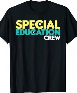 2021 Special Education Crew Special Education Teacher T-Shirt
