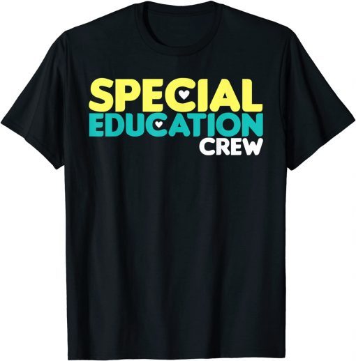 2021 Special Education Crew Special Education Teacher T-Shirt