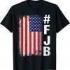 #FJB FJB Pro America US Distressed Flag F Biden Anti Biden T-Shirt