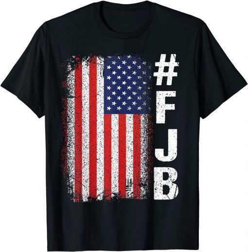 #FJB FJB Pro America US Distressed Flag F Biden Anti Biden T-Shirt
