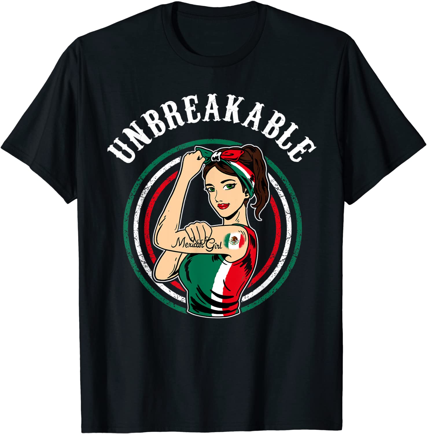 Mexican Girl Unbreakable Shirt Mexican Flag Womens Latina TShirt