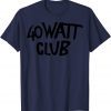 Classic 40Watt Tee Clubs T-Shirt