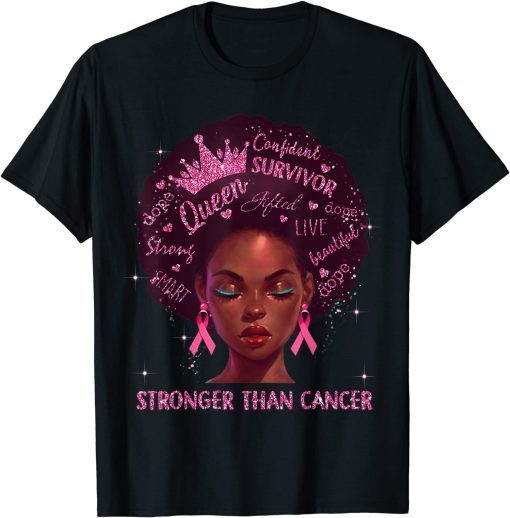 Black Women Queen Stronger Than Breast Cancer Pink Ribbon 2021 T-Shirt