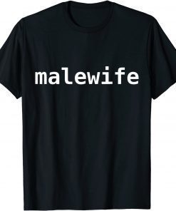 Official Malewife 2021 T-Shirt