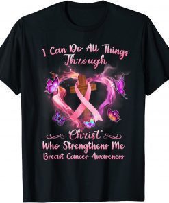 Official I Can Do All Things Breast Cancer Awareness T-Shirt