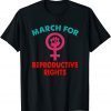 Classic MARCH FOR REPRODUCTIVE RIGHTS T-Shirt