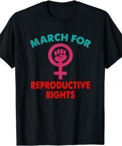 Classic MARCH FOR REPRODUCTIVE RIGHTS T-Shirt