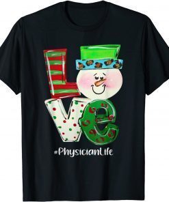 Physician LOVE SNOWMAN Santa Favorite's Physician love T-Shirt