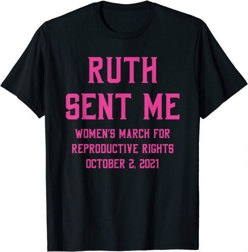 T-Shirt Women's March October 2021 Ruth Sent Me 2021