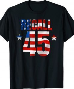 Official Recall 45 Trump Anti Biden T-Shirt