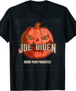 T-Shirt Political Halloween Anti Biden Know Your Parasites 2021