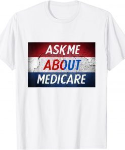 Ask Me About Medicare Classic T-Shirt