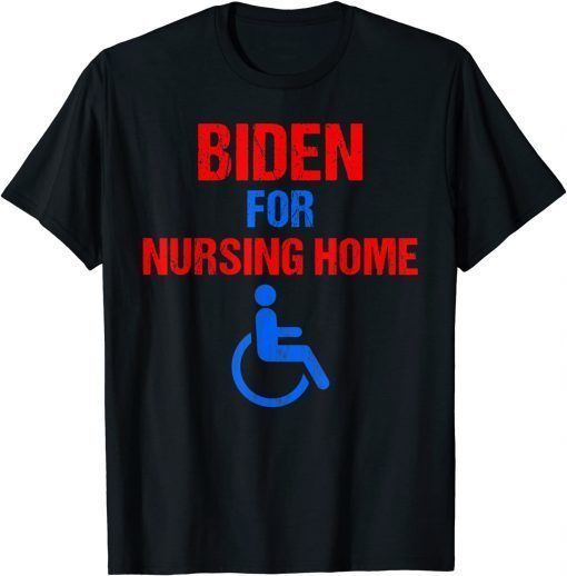 Official Mens Biden For Nursing Home Vintage Design Funny Anti Biden 2024 T-Shirt