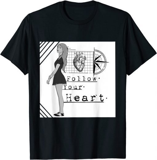 Funny Follow Ur Heart 2021 T-Shirt