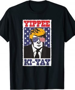 Official Retro Yippee Ki-Yay Funny Trump T-Shirt