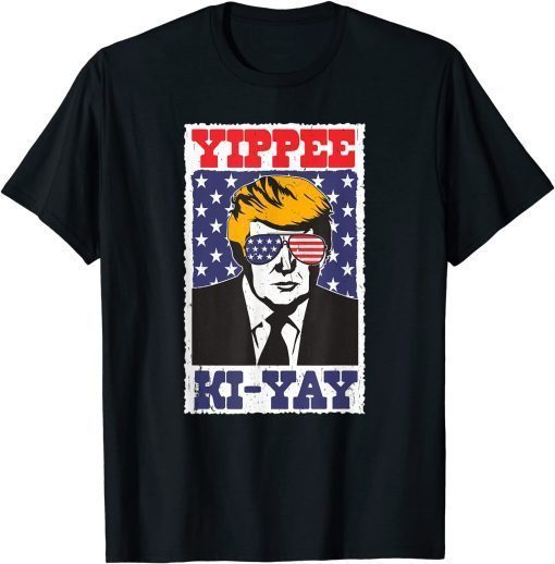 Official Retro Yippee Ki-Yay Funny Trump T-Shirt