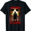 Bitches be tripping Jasons Halloween horror camp Voorhees T-Shirt