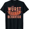 Oktoberfest Wurst Behavior German Beer and Bratwurst Party T-Shirt