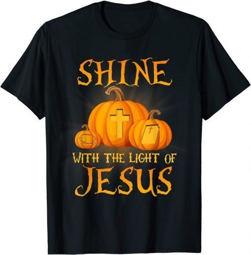 Shine With The Light Of Jesus Christian Halloween Pumpkin T-Shirt