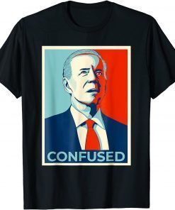 Confused Funny Anti Biden T-Shirt