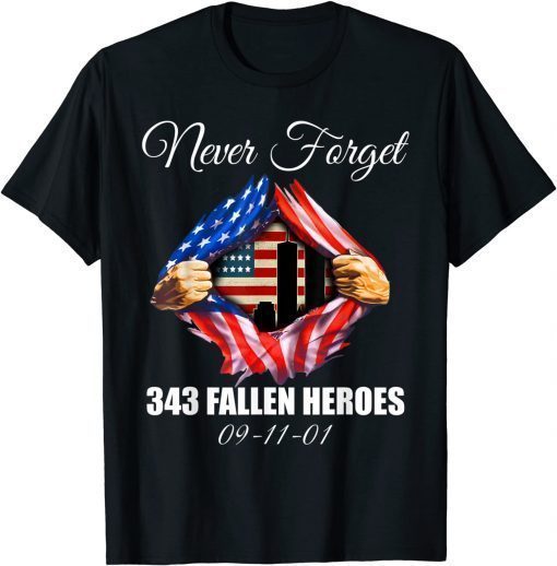 Never Forget 343 Fallen Heroes 09.11. 01 Patriot Day T-Shirt