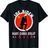 T-Shirt Joe Biden Make China Great Again Funny Sarcastic Anti Biden