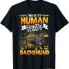 This Is My Human Costume I'M Really A Dachshund Halloween T-Shirt