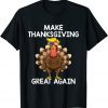 2021 Make Thanksgiving Great Again Trump T-Shirt