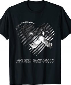 Faith Hope Love Dyslexia Awareness Unisex T-Shirt