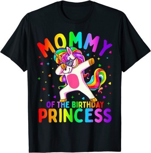Mommy of the Birthday Princess Girl Dabbing Unicorn Mom T-Shirt