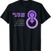Keep Your Laws Off My Body Pro-Choice Feminist Abortion T-Shirt
