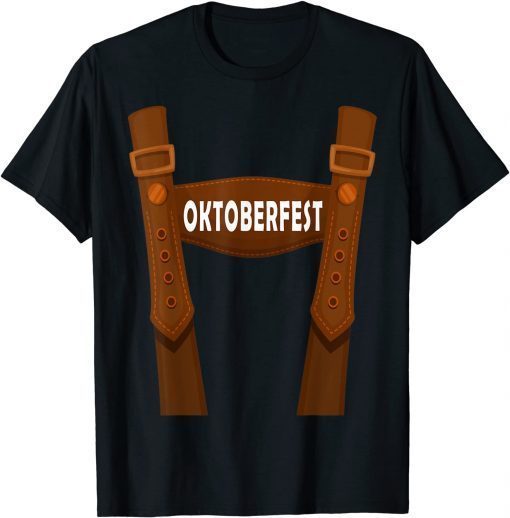 OKTOBERFEST SUSPENDERS GERMAN BAVARIAN BEER LEDERHOSE T-Shirt