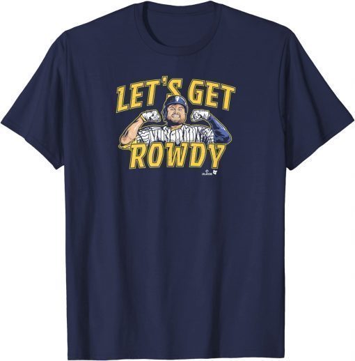 Officially Licensed Rowdy Tellez - Let's Get Rowdy T-Shirt