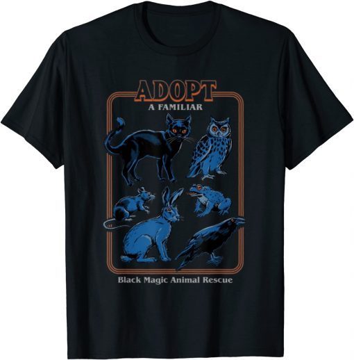 Adopt a familiar black magic animal rescue T-Shirt