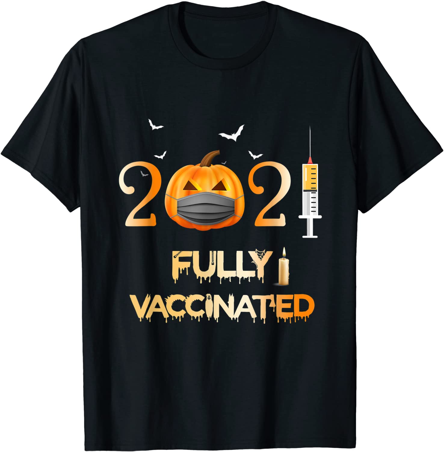 Fully Vaccinated 2021 Funny Pumpkin Mask Costume Halloween T-Shirt