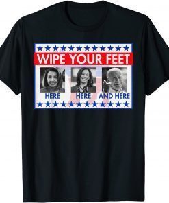 Classic Wipe Your Feet Funny Biden T-Shirt