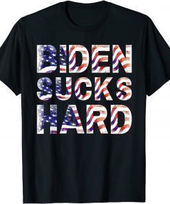 Biden Sucks Hard Political Funny Anti Biden Pro Trump T-Shirt