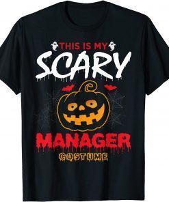 This Is My Scary Manager Costume Halloween T-Shirt