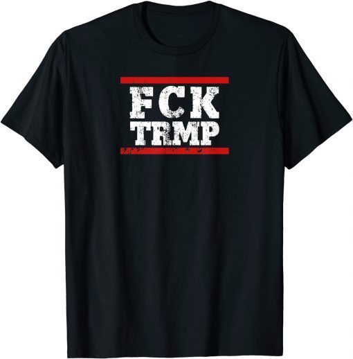 Official "FCK TRMP" Shirt Against Racism and Fancy Dress Vintage T-Shirt