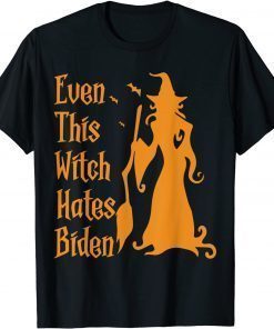 T-Shirt Even This Witch Hates Biden Funny Humor Sarcastic Halloween Gift