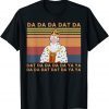 2021 Hamilton King Da Da Da Dat Da George Chorus Vintage T-Shirt
