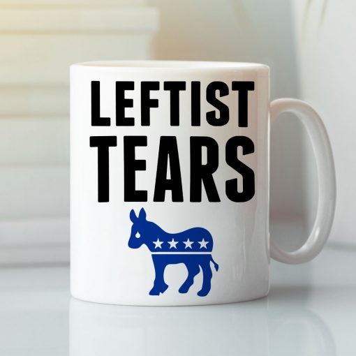 Classic Leftist Tears Mug Anti Left Wing Tee Shirt