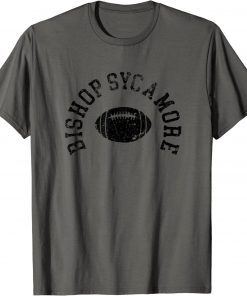 Bishop Sycamore Football Funny T-Shirt