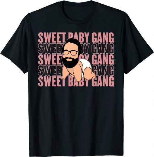 Funny Sweet Baby Gang Gift Tee Shirt