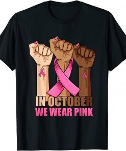 Hand In october we wear pink breast cancer awareness month T-Shirt