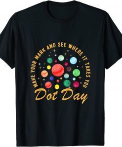 Official The International Dot Day 2021 Plante Tee Make Your Mark T-Shirt