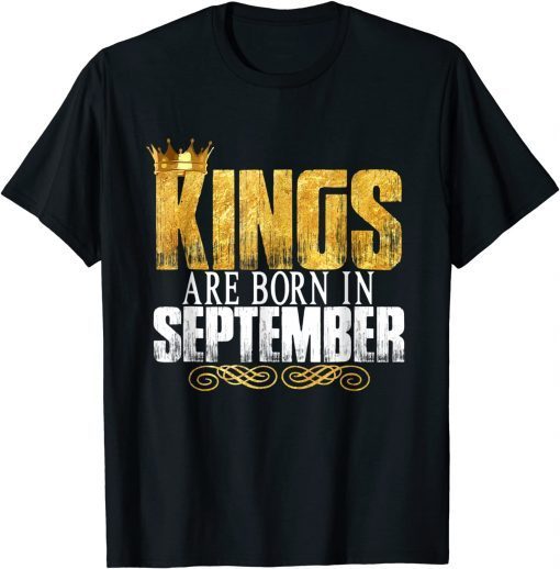 Kings Are Born In September Birthday Unisex T-Shirt