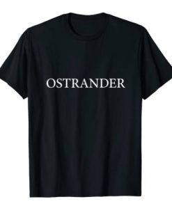 Ostrander Name Vintage Retro Classic Funny T-Shirt