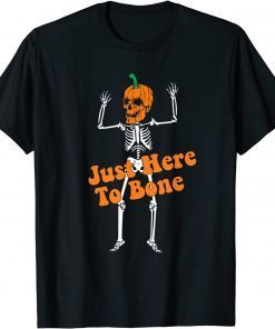 Official Just Here To Bone Skeleton T-Shirt